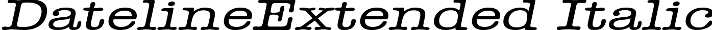 DatelineExtended Italic font - DatelineExtended Italic.ttf