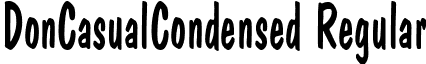 DonCasualCondensed Regular font - DonCasualCondensed Regular.ttf