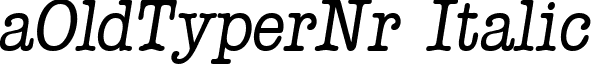 aOldTyperNr Italic font - a_OldTyperNr Italic.ttf