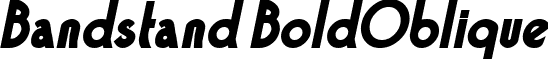 Bandstand BoldOblique font - Bandstand BoldOblique.ttf
