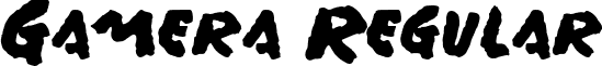 Gamera Regular font - GAMERA__.TTF