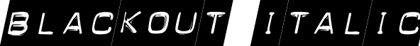 Blackout Italic font - Blackout Italic.ttf
