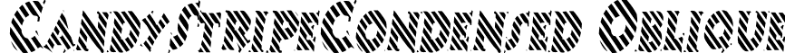 CandyStripeCondensed Oblique font - CandyStripeCondensed Oblique.ttf