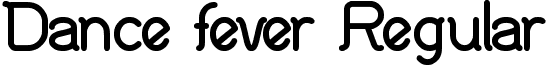 Dance fever Regular font - Dance fever.ttf