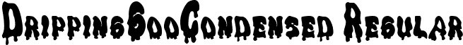 DrippingGooCondensed Regular font - DrippingGooCondensed Regular.ttf