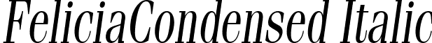 FeliciaCondensed Italic font - FeliciaCondensed Italic.ttf