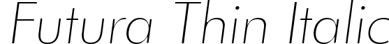 Futura Thin Italic font - Futura Thin Italic.ttf