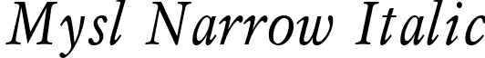 Mysl Narrow Italic font - Mysl Narrow Italic.ttf