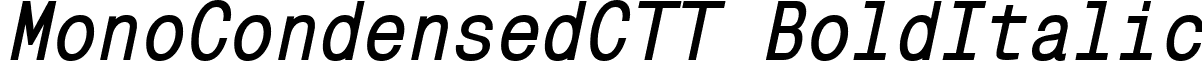 MonoCondensedCTT BoldItalic font - MonoCondensedCTT BoldItalic.ttf