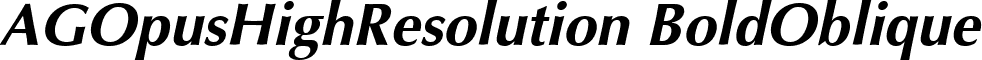 AGOpusHighResolution BoldOblique font - AGOPUHBO.TTF