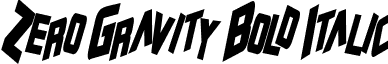 Zero Gravity Bold Italic font - Zero Gravity Bold Italic.ttf