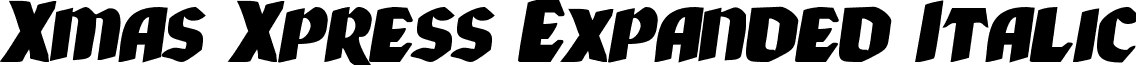 Xmas Xpress Expanded Italic font - xmasxpressxpandital.ttf