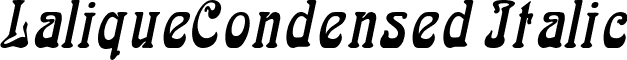 LaliqueCondensed Italic font - laliquecondenseditalic.ttf