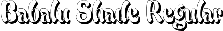 Babalu Shade Regular font - BabaluShade.ttf