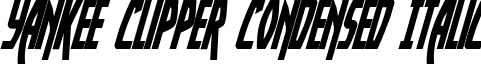 Yankee Clipper Condensed Italic font - yankclippercondital.ttf