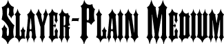 Slayer-Plain Medium font - slayerplainmedium.ttf