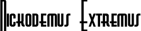 Nickodemus Extremus font - nickodemusextremus.ttf