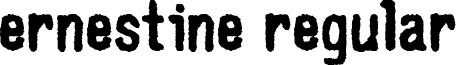 Ernestine Regular font - ernestine.ttf